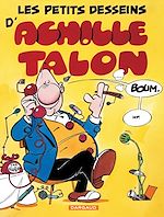 Download this eBook Achille Talon - Tome 9 - Les petits desseins d'Achille Talon