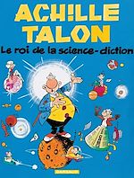 Télécharger le livre :  Achille Talon - Tome 10 - Le roi de la science diction