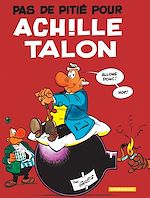 Download this eBook Achille Talon - Tome 13 - Pas de pitié pour Achille Talon
