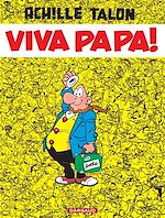 Télécharger le livre :  Achille Talon - Tome 20 - Viva Papa !