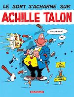 Download this eBook Achille Talon - Tome 22 - Le sort s'acharne sur Achille Talon