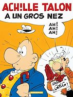 Télécharger le livre :  Achille Talon - Tome 30 - Achille Talon a un gros nez