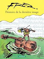 Download this eBook L'histoire de la dernière image