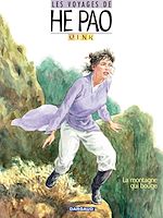 Télécharger le livre :  Les Voyages d'He Pao - Tome 1 - La montagne qui bouge
