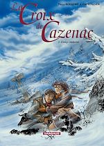 Télécharger le livre :  La Croix de Cazenac - Tome 2 - L'Ange Endormi