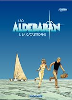 Télécharger le livre :  Aldebaran - tome 1 - La catastrophe