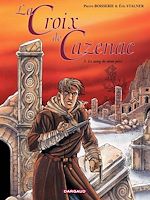 Télécharger le livre :  La Croix de Cazenac - Tome 3 - Le Sang de mon père