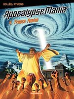 Télécharger le livre :  Apocalypse Mania - Cycle 1 - Tome 4 - Trance Fusion