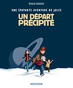 Télécharger le livre :  Une épatente avanture de Jules - Tome 4 - Un départ précipité