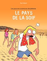 Télécharger le livre :  Les Pauvres aventures de Jérémie - Tome 2 - Le Pays de la soif