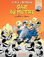 Download this eBook C.R.S = Détresse - Tome 12 - Gaz au mètre