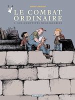 Télécharger le livre :  Le Combat ordinaire - Tome 2 - Les quantités négligeables