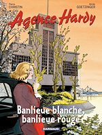 Télécharger le livre :  Agence Hardy - tome 4 - Banlieue rouge, banlieue blanche