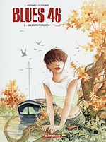 Télécharger le livre :  Blues 46 - Tome 2 - Allegro Furioso !