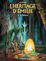 Download this eBook L'Héritage d'Emilie  - Tome 4 - Le Rêveur