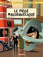 Télécharger le livre :  Les aventures de Philip et Francis - Tome 2 - Le Piège Machiavélique
