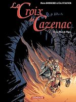 Download this eBook La Croix de Cazenac - Tome 8 - La Mort du Tigre