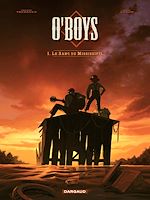 Télécharger le livre :  O'Boys - Tome 1 - Le Sang du Mississipi