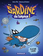 Télécharger le livre :  Sardine de l'espace - tome 1 - Platine Laser