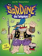 Télécharger le livre :  Sardine de l'espace - tome 2 - Zacar et les Zacariens