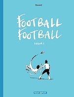 Télécharger le livre :  Football Football - Saison 1