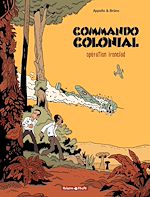 Télécharger le livre :  Commando Colonial - Tome 1 - Opération Ironclad
