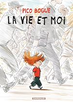 Télécharger le livre :  Pico Bogue - tome 1 - La vie et moi