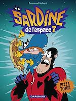 Télécharger le livre :  Sardine de l'espace - tome 7 - Pizza Tomik