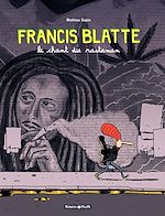 Télécharger le livre :  Francis Blatte - Le chant du rastaman