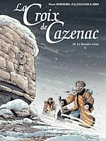 Télécharger le livre :  La Croix de Cazenac - Tome 10 - La Dernière Croix