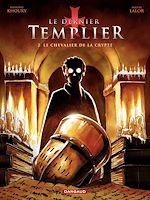 Télécharger le livre :  Le Dernier Templier - Saison 1 - Chevalier de la crypte