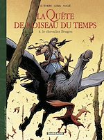 Download this eBook La Quête de l'Oiseau du Temps  - Avant la Quête - tome 4 - Le Chevalier Bragon