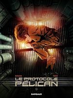 Download this eBook Le Protocole Pélican - Tome 1