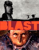 Télécharger le livre :  Blast - Tome 1 - Grasse Carcasse
