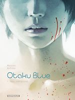 Download this eBook Otaku Blue - Tome 1 - Tokyo Underground