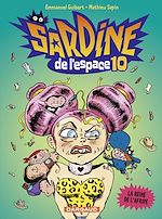 Télécharger le livre :  Sardine de l'espace - tome 10 - La Reine de l'Afripe