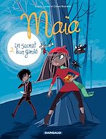 Télécharger le livre :  Maïa - Tome 2 - Un secret bien gardé