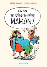 Télécharger le livre :  On va te faire ta fête, maman!