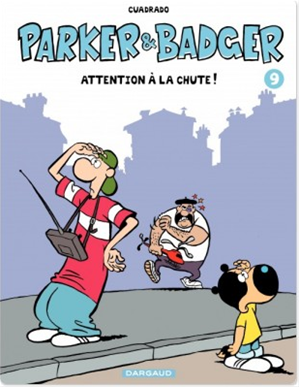 Téléchargez le livre :  Parker et Badger - Tome 9 - Attention à la chute !
