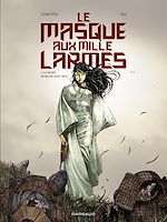 Download this eBook Le Masque aux mille larmes - Tome 1