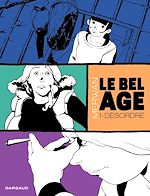 Télécharger le livre :  Le Bel âge - Tome 1 – Désordre