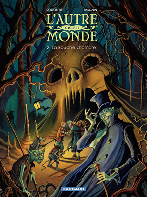 Téléchargez le livre :  L'Autre Monde - Cycle 2 - Tome 2 - La Bouche d'Ombre