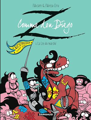 Download the eBook: Z comme Don Diego - Tome 2 - La Loi du marché