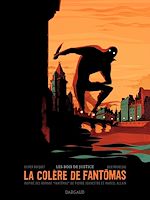 Télécharger le livre :  La colère de Fantômas - tome 1 - Les Bois de Justice