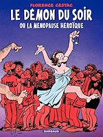 Télécharger le livre :  Le Démon du soir ou la ménopause héroïque