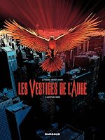 Télécharger le livre :  Les Vestiges de l'aube - Tome 1 - Morts en série