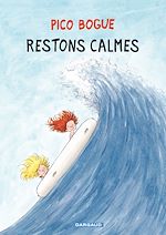 Télécharger le livre :  Pico Bogue - Tome 6 – Restons calmes