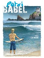 Télécharger le livre :  Patxi Babel - Tome 1 - La Vague