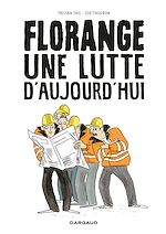Télécharger le livre :  Florange, une lutte d'aujourd'hui