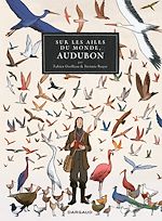 Télécharger le livre :  Sur les Ailes du monde, Audubon